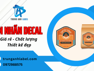 In nhãn decal giá rẻ, thiết kế đẹp, chất lượng tốt – Hỗ trợ lấy nhanh